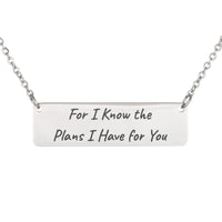 Load image into Gallery viewer, For I Know the Plans I Have for You Engraved Necklace - Hope Scripture Jewelry for Mom, Jeremiah 29:11
