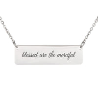 Load image into Gallery viewer, Blessed Are the Merciful Necklace, Matthew 5_7 Blessing Bible Gift for Daughter
