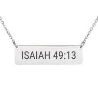 Load image into Gallery viewer, Isaiah 49:13 Engraved Necklace - Minimalist Comfort Bible Jewelry, Sympathy Gift
