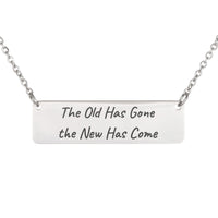 Load image into Gallery viewer, The Old Has Gone the New Has Come Necklace - Scripture Pendant for Mom, 2 Corinthians 5:17
