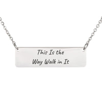 Load image into Gallery viewer, This Is the Way Walk in It Necklace - Guidance Religious Pendant for Women, Isaiah 30:21

