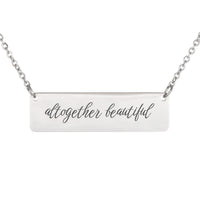 Load image into Gallery viewer, Altogether Beautiful Bar Necklace - Beauty Bible Scripture Jewelry for Wife, Song of Solomon 4:7
