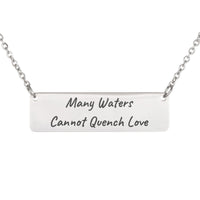 Load image into Gallery viewer, Many Waters Cannot Quench Love Necklace, Song of Solomon 8:7 Wedding Scripture Pendant for Wife
