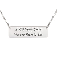 Load image into Gallery viewer, I Will Never Leave You nor Forsake You Necklace - Courage Scripture Gift for Mom, Hebrews 13:5
