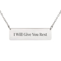 Load image into Gallery viewer, I Will Give You Rest Necklace - Exodus 33:14, Minimalist Peace Religious Jewelry for Her
