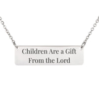 Load image into Gallery viewer, Children Are a Gift From the Lord Necklace, Baby Religious Jewelry Psalm 127:3 - New Mom Gift
