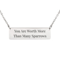 Load image into Gallery viewer, You Are Worth More Than Many Sparrows Engraved Necklace, Matthew 10_31 Encouragement Religious Jewelry for Her
