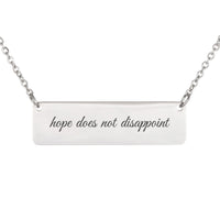 Load image into Gallery viewer, Hope Does Not Disappoint Necklace, Romans 5_5 Scripture Jewelry for Sister
