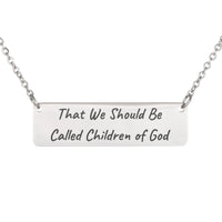 Load image into Gallery viewer, That We Should Be Called Children of God Bar Necklace - Encouragement Religious Jewelry, 1 John 3:1 Confirmation Gift
