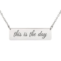 Load image into Gallery viewer, This Is the Day Necklace, Psalm 118_24 Joy Bible Gift for Mom
