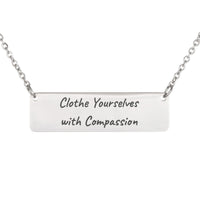 Load image into Gallery viewer, Clothe Yourselves with Compassion Engraved Necklace - Appreciation Bible Verse Jewelry for Nurse, Colossians 3:12
