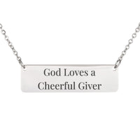 Load image into Gallery viewer, God Loves a Cheerful Giver Engraved Necklace - Caregiver Gift, 2 Corinthians 9:7 Appreciation Scripture Jewelry
