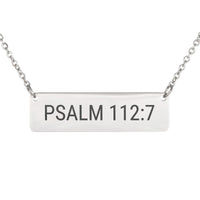 Load image into Gallery viewer, Psalm 112_7 Engraved Necklace - Deployment Gift, Minimalist Courage Religious Pendant
