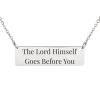 Load image into Gallery viewer, The Lord Himself Goes Before You Necklace - Deuteronomy 31_8 Courage Bible Jewelry, Brave Gift for Daughter
