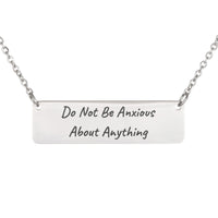 Load image into Gallery viewer, Do Not Be Anxious About Anything Engraved Necklace, Philippians 4:6 Peace Bible Gift for Women
