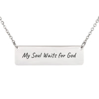 Load image into Gallery viewer, My Soul Waits for God Necklace - Peace Bible Pendant for Her, Psalm 62:1
