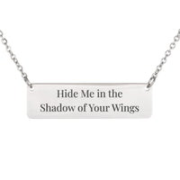 Load image into Gallery viewer, Hide Me in the Shadow of Your Wings Necklace - Psalm 17:8 Protection Scripture Jewelry, Military Wife Gift

