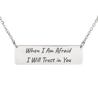 Load image into Gallery viewer, When I Am Afraid I Will Trust in You Necklace - Encouragement Gift, Psalm 56:3 Bible Verse Jewelry
