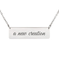 Load image into Gallery viewer, A New Creation Necklace, 2 Corinthians 5:17 Bible Scripture Jewelry for Her
