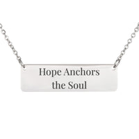 Load image into Gallery viewer, Hope Anchors the Soul Necklace, Hebrews 6:19 Scripture Gift for Her

