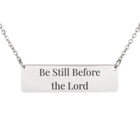 Load image into Gallery viewer, Be Still Before the Lord Necklace, Patience Religious Pendant Psalm 37:7 - Gift for Her
