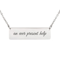 Load image into Gallery viewer, An Ever Present Help Bar Necklace, Psalm 46:1 Strength Scripture Jewelry for Daughter
