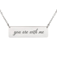 Load image into Gallery viewer, You Are with Me Engraved Necklace - Comfort Christian Jewelry, Psalm 23:4 Bereavement Gift

