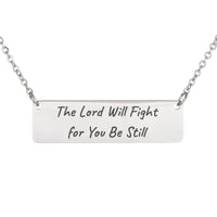 Load image into Gallery viewer, The Lord Will Fight for You Be Still Necklace - Exodus 14:14, Minimalist Courage Bible Verse Jewelry for Her
