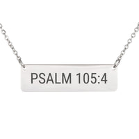 Load image into Gallery viewer, Psalm 105:4 Engraved Necklace - Gift for Hard Times, Strength Religious Jewelry
