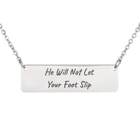 Load image into Gallery viewer, He Will Not Let Your Foot Slip Necklace, Psalm 121:3 Protection Bible Scripture Gift for Mom
