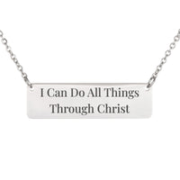 Load image into Gallery viewer, I Can Do All Things Through Christ Bar Necklace - Philippians 4:13 Strength Bible Verse Pendant, Survivor Gift
