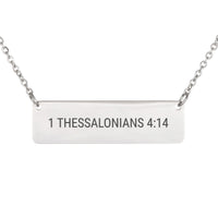 Load image into Gallery viewer, 1 Thessalonians 4:14 Necklace - Loss of Loved One Gift, Dainty Comfort Bible Verse Jewelry
