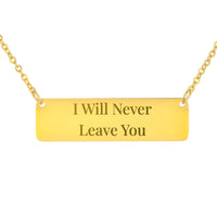 Load image into Gallery viewer, I Will Never Leave You Necklace, Hebrews 13:5 Courage Bible Verse Gift for Her

