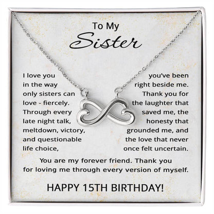 15th Birthday Gifts for Sister - To My Sister Necklace - 15 Years Old