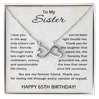 Load image into Gallery viewer, 65th Birthday Gifts for Sister - To My Sister Necklace - 65 Years Old
