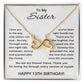 13th Birthday Gifts for Sister - To My Sister Necklace - 13 Years Old
