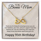 95th Birthday Gifts for Bonus Mom - 95th Birthday Necklace for Bonus Mom - To My Bonus Mom Necklace