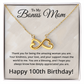 100th Birthday Gifts for Bonus Mom - 100th Birthday Necklace for Bonus Mom - To My Bonus Mom Necklace