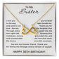 38th Birthday Gifts for Sister - To My Sister Necklace - 38 Years Old
