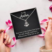 Load image into Gallery viewer, To My Anchor Necklace With Loving Message Gift For Wife Husband or Loved One Motivational Inspirational
