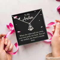 Load image into Gallery viewer, To My Anchor Necklace With Loving Message Thoughtful Anchor Pendant Gift For Best Friend Mom Dad Wife Husband Christmas Motivational Inspirational
