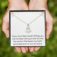 Load image into Gallery viewer, Heartfelt Anchor Necklace With Loving Message Meaningful Necklace Gift For Husband Wife or Friend Motivational Inspirational
