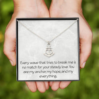 Load image into Gallery viewer, Anniversary Necklace for Women Anchor Necklace With Emotional Message Valentine's Day Christmas Birthday Friendship Motivational Inspirational
