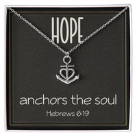 Load image into Gallery viewer, Hebrews 6:19 Necklace, "Hope Anchors the Soul" - Inspirational and Motivational Christian Jewelry
