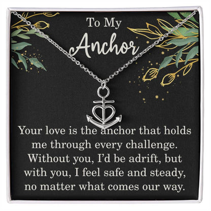 To My Anchor Necklace Gift For Loved One Heartfelt Anchor Message Card Necklace Special Gift For Wife Husband or Partner Motivational Inspirational