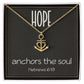 Hebrews 6 19 Necklace Hope Necklace Anchors the Soul Necklace Baptism Gifts for Her Anchor Pendant Inspirational Necklace Motivational Christian Gifts