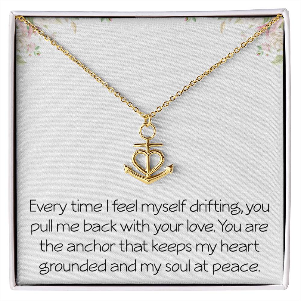 Heartfelt Anchor Necklace With Loving Message Meaningful Necklace Gift For Husband Wife or Friend Motivational Inspirational