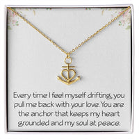 Load image into Gallery viewer, Heartfelt Anchor Necklace With Loving Message Meaningful Necklace Gift For Husband Wife or Friend Motivational Inspirational
