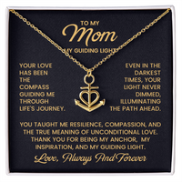 Load image into Gallery viewer, Mom Jewelry with Message Card – Anchor Necklace “My Guiding Light” Gift for Mom
