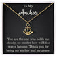 To My Anchor Necklace Anniversary Jewelry for Her Women Valentines Day Thoughtful Anchor Pendant Motivational Inspirational